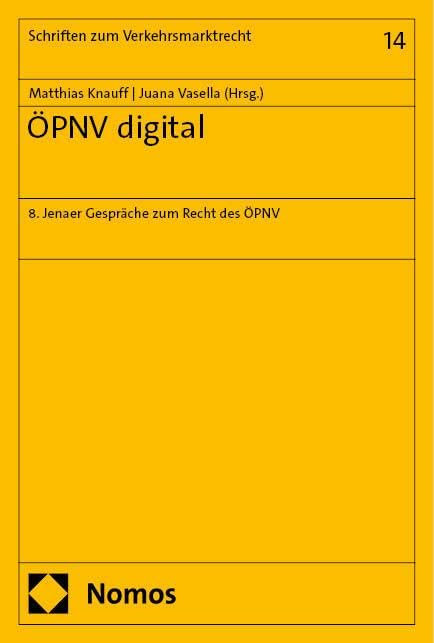 ÖPNV digital: 8. Jenaer Gespräche zum Recht des ÖPNV (Schriften zum Verkehrsmarktrecht) Law