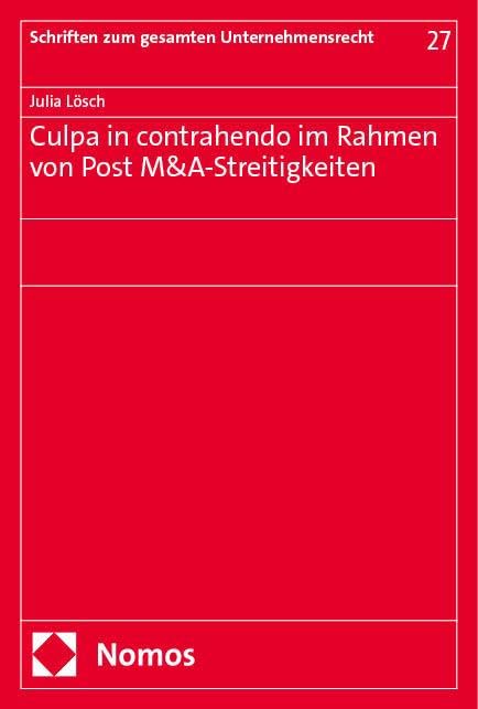 Culpa in contrahendo im Rahmen von Post M&A-Streitigkeiten Law