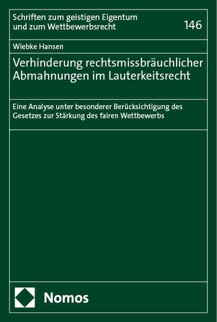 Verhinderung rechtsmissbräuchlicher Abmahnungen im Lauterkeitsrecht Law
