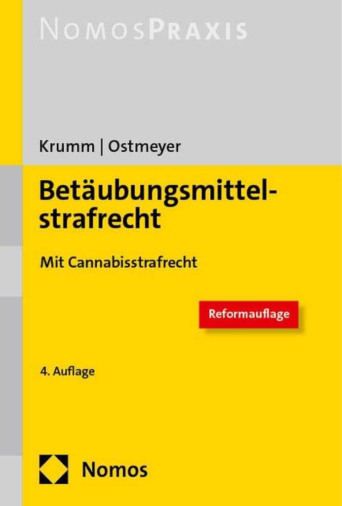 Betäubungsmittelstrafrecht: Mit Cannabisstrafrecht Medicine
