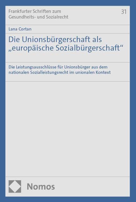 Die Unionsbürgerschaft als „europäische Sozialbürgerschaft" Law