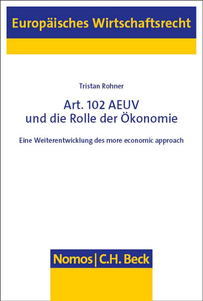 Art. 102 AEUV und die Rolle der Ökonomie Law
