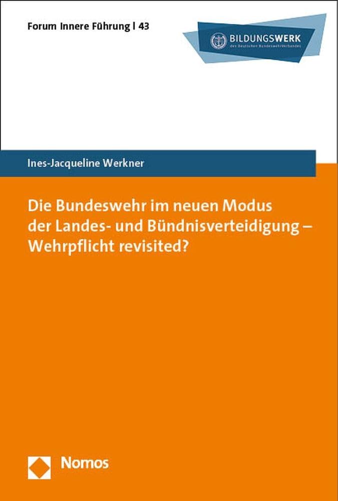Die Bundeswehr im neuen Modus der Landes- und Bündnisverteidigung - Wehrpflicht revisited? Law
