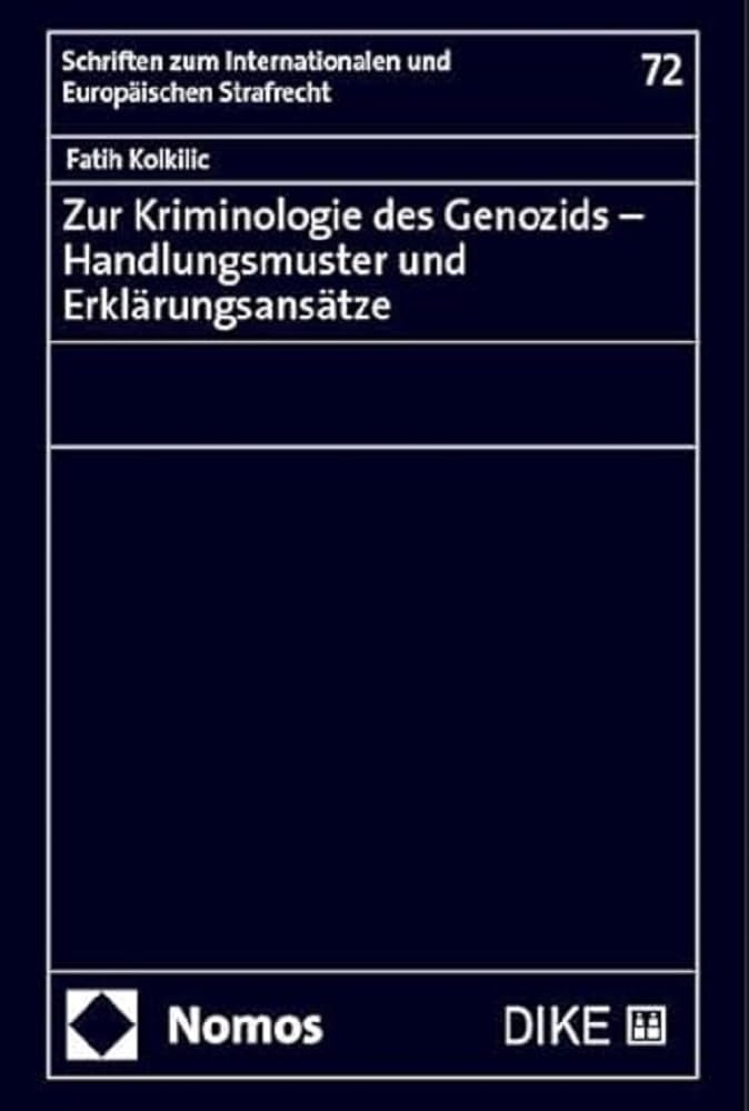 Zur Kriminologie des Genozids – Handlungsmuster und Erklärungsansätze Law