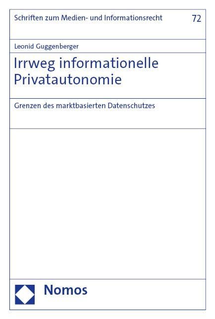 Irrweg informationelle Privatautonomie Law