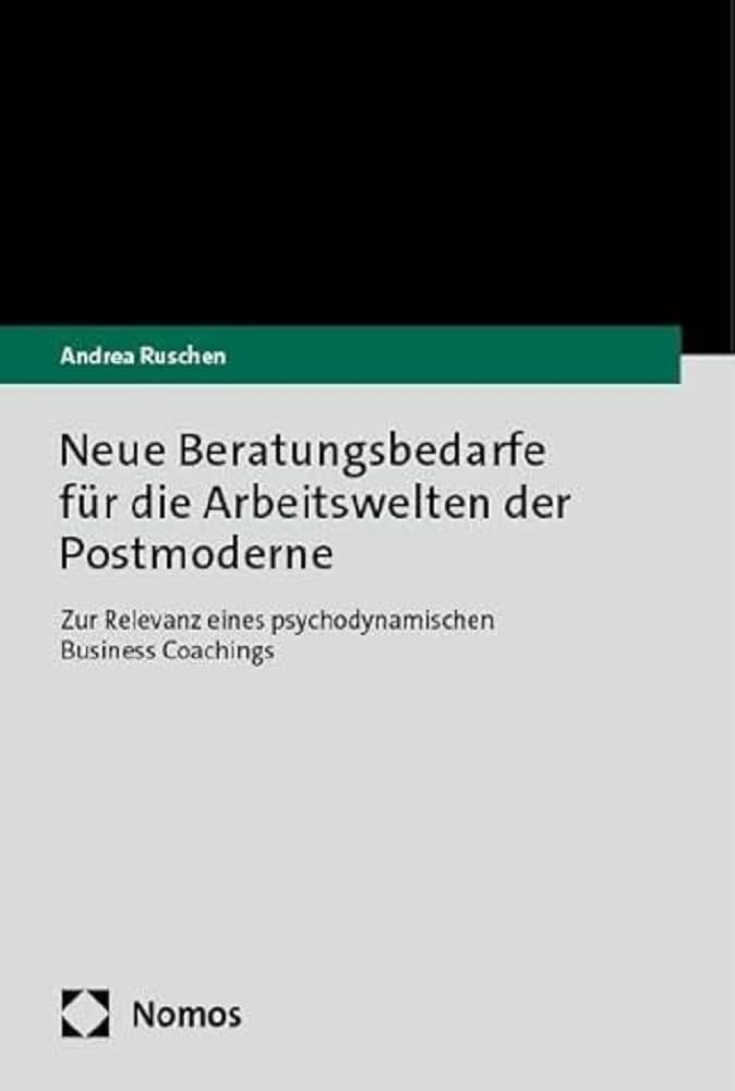 Neue Beratungsbedarfe für die Arbeitswelten der Postmoderne Law