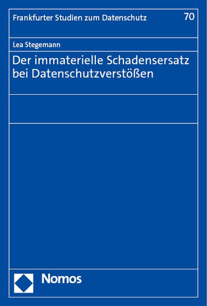 Der immaterielle Schadensersatz bei Datenschutzverstößen Law