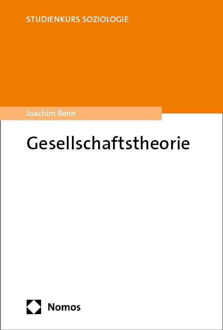 Gesellschaftstheorie (Studienkurs Soziologie) Law
