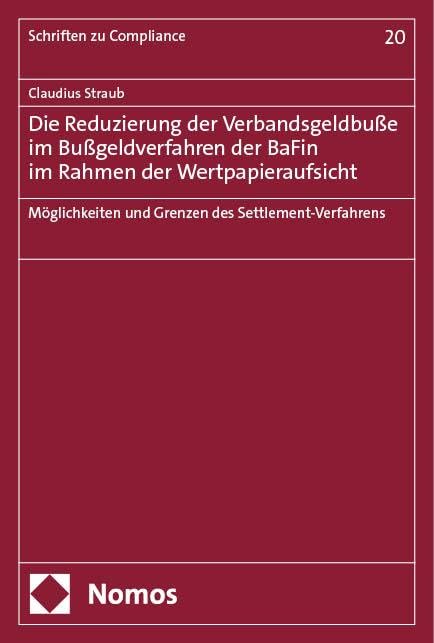 Die Reduzierung der Verbandsgeldbuße im Bußgeldverfahren der BaFin im Rahmen der Wertpapieraufsicht Law