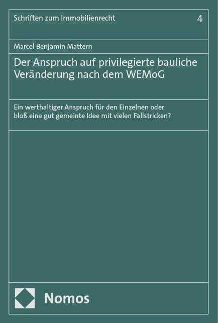 Der Anspruch auf privilegierte bauliche Veränderung nach dem WEMoG Law