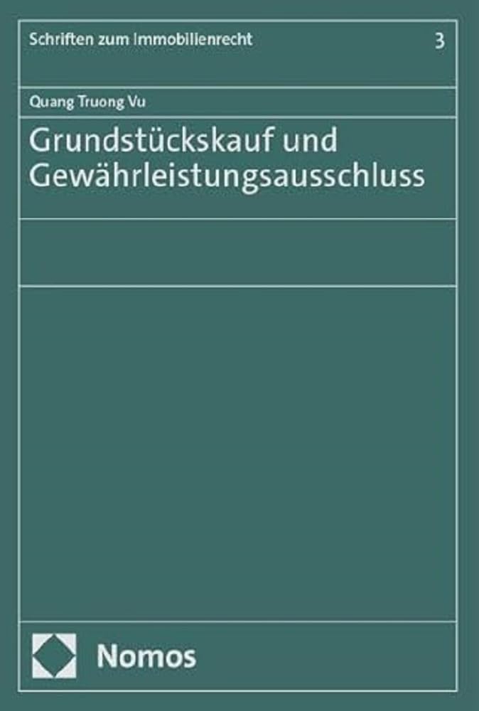 Grundstückskauf und Gewährleistungsausschluss Law