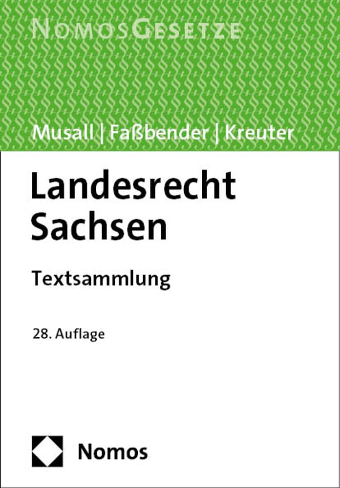 Landesrecht Sachsen: Textsammlung - Rechtsstand: 16. Februar 2024 Law