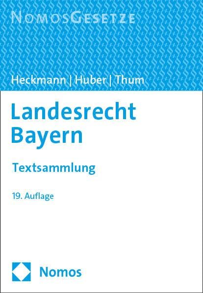 Landesrecht Bayern: Textsammlung (Heckmann, LR Bayern) Law