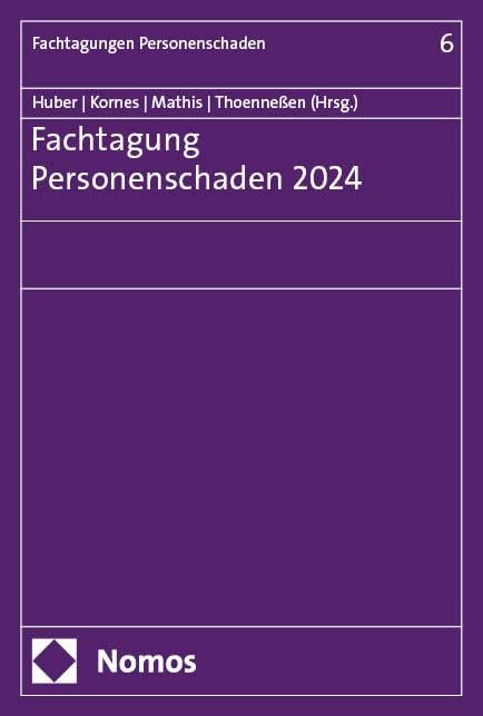 Fachtagung Personenschaden 2024 (Fachtagungen Personenschaden) Law
