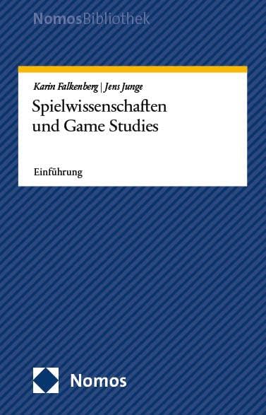 Spielwissenschaften und Game Studies: Einführung (NomosBibliothek) Law
