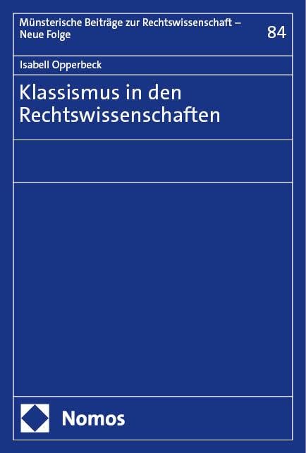 Klassismus in den Rechtswissenschaften (Münsterische Beiträge zur Rechtswissenschaft – Neue Folge) Law