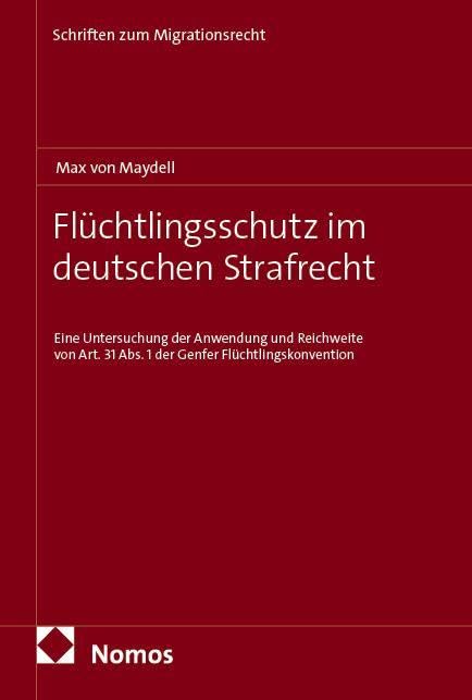 Flüchtlingsschutz im deutschen Strafrecht Law