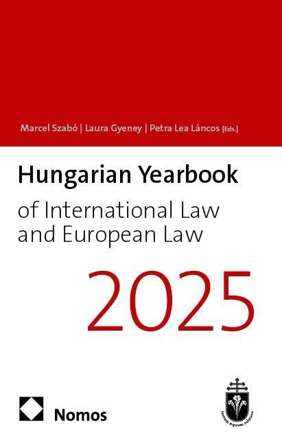 Hungarian Yearbook of International Law and European Law 2025 (13) Law