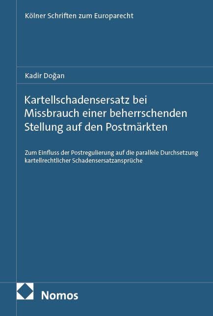 Kartellschadensersatz bei Missbrauch einer beherrschenden Stellung auf den Postmärkten Law