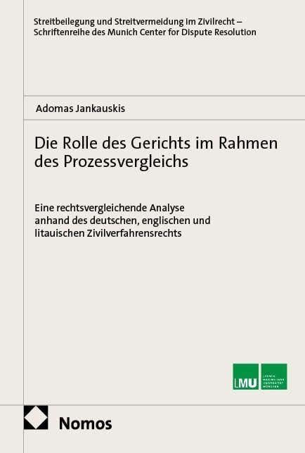 Die Rolle des Gerichts im Rahmen des Prozessvergleichs Law