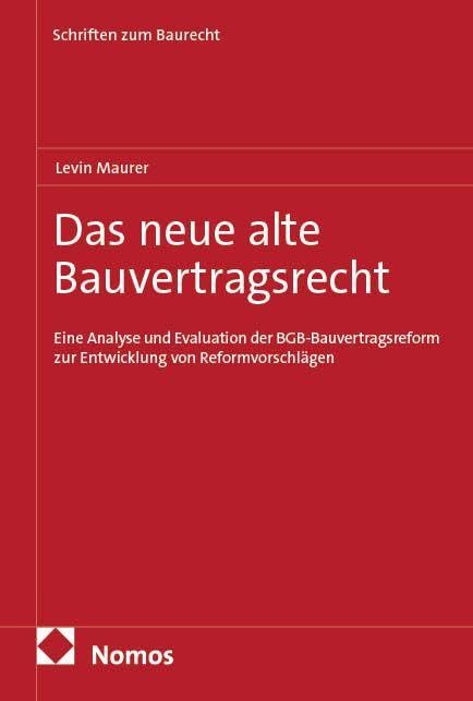 Das neue alte Bauvertragsrecht Law