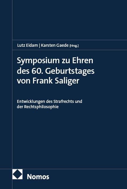 Symposium zu Ehren des 60. Geburtstages von Frank Saliger Law