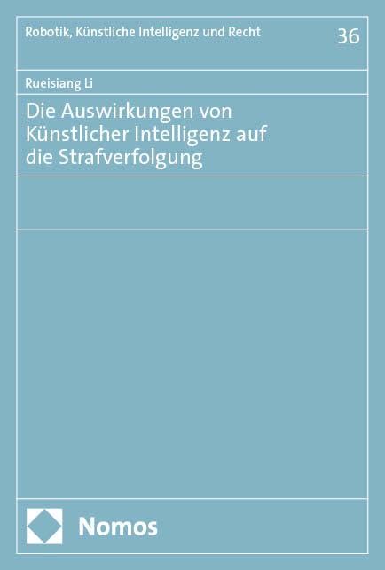 Die Auswirkungen von Künstlicher Intelligenz auf die Strafverfolgung Law