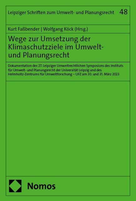 Wege zur Umsetzung der Klimaschutzziele im Umwelt- und Planungsrecht Law