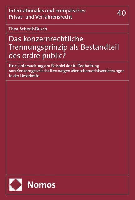 Das konzernrechtliche Trennungsprinzip als Bestandteil des ordre public? Law