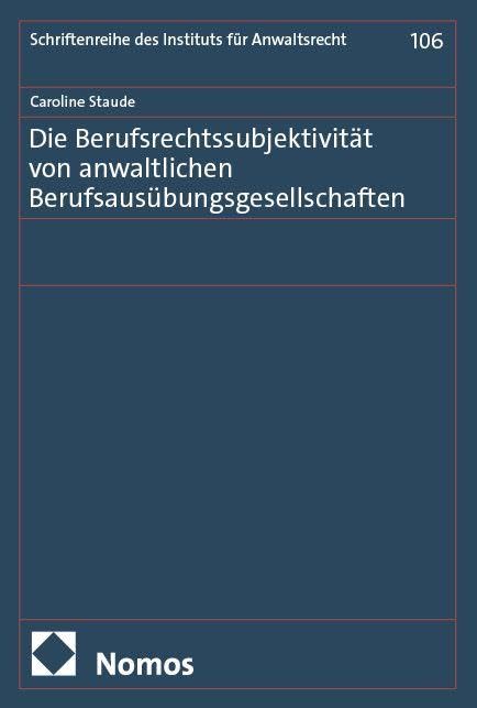 Die Berufsrechtssubjektivität von anwaltlichen Berufsausübungsgesellschaften Law