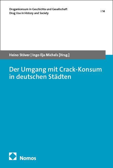 Der Umgang mit Crack-Konsum in deutschen Städten Books