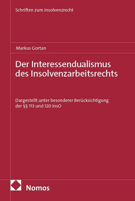 Der Interessendualismus des Insolvenzarbeitsrechts Law