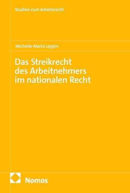Das Streikrecht des Arbeitnehmers im nationalen Recht Law