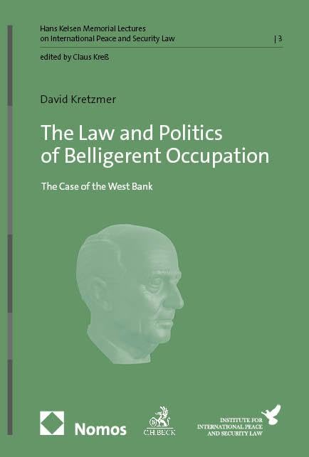 The Law and Politics of Belligerent Occupation Law