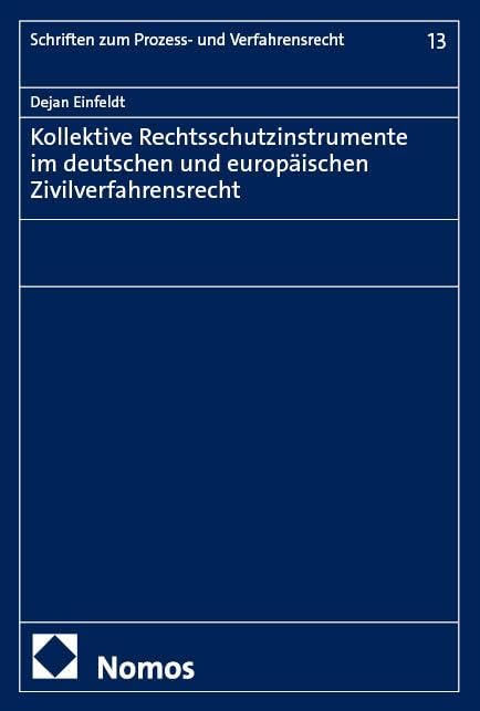 Kollektive Rechtsschutzinstrumente im deutschen und europäischen Zivilverfahrensrecht Law