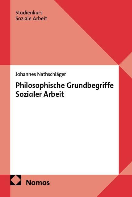 Philosophische Grundbegriffe Sozialer Arbeit Philosophy