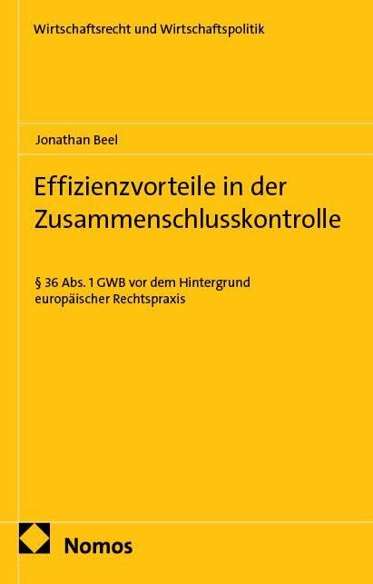Effizienzvorteile in der Zusammenschlusskontrolle Law