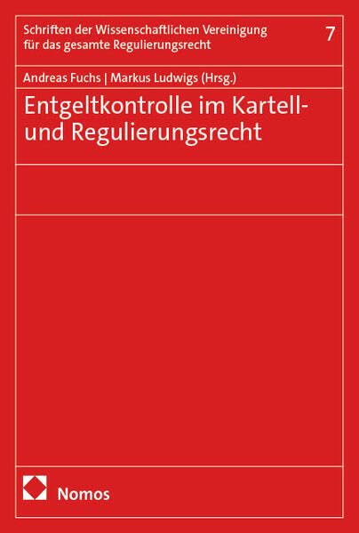 Entgeltkontrolle im Kartell- und Regulierungsrecht Law