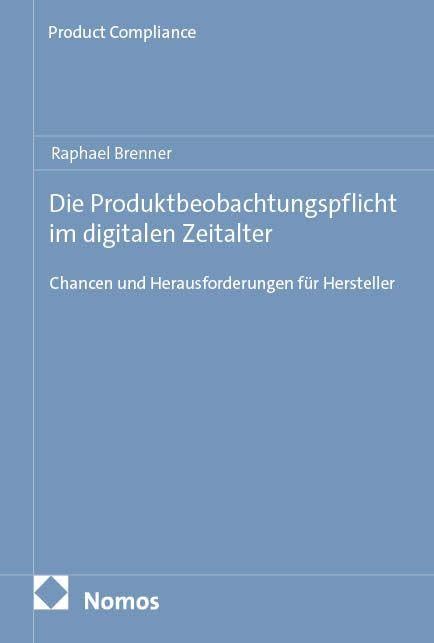 Die Produktbeobachtungspflicht im digitalen Zeitalter Law