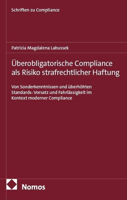 Überobligatorische Compliance als Risiko strafrechtlicher Haftung Law