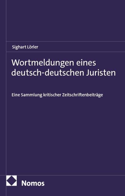 Wortmeldungen eines deutsch-deutschen Juristen Law