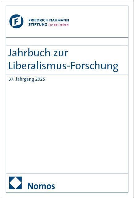 Jahrbuch zur Liberalismus-Forschung 37. Jahrgang 2025 German history