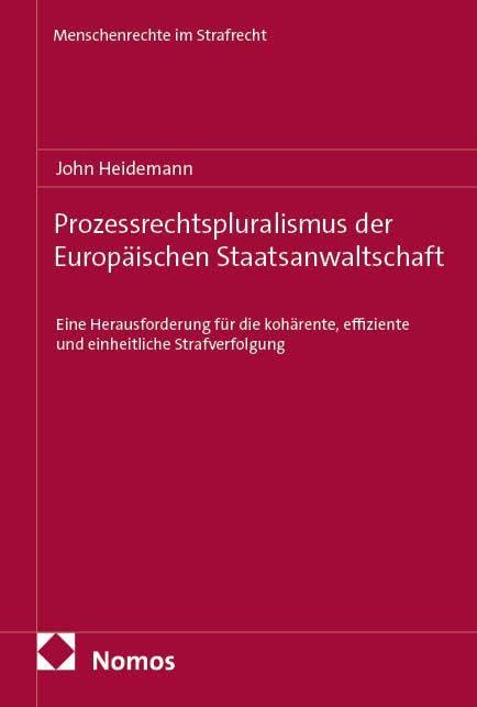 Prozessrechtspluralismus der Europäischen Staatsanwaltschaft Law