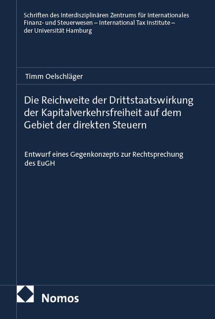 Die Reichweite der Drittstaatswirkung der Kapitalverkehrsfreiheit auf dem Gebiet der direkten Steuern Law