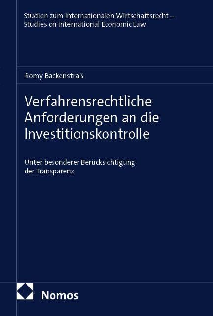Verfahrensrechtliche Anforderungen an die Investitionskontrolle Law