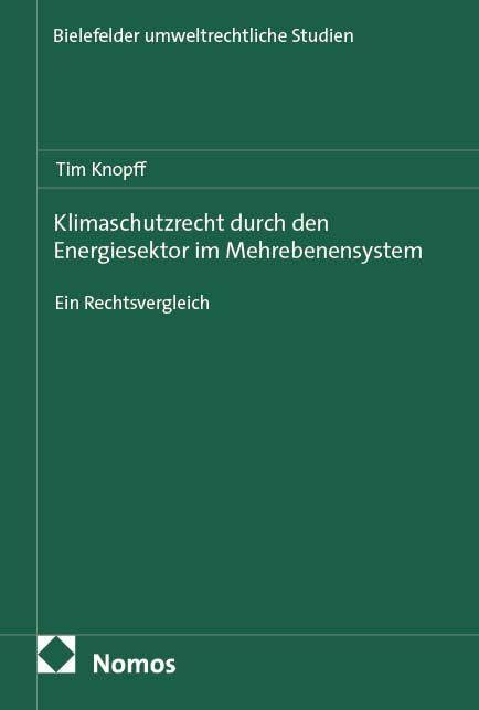 Klimaschutzrecht durch den Energiesektor im Mehrebenensystem Law