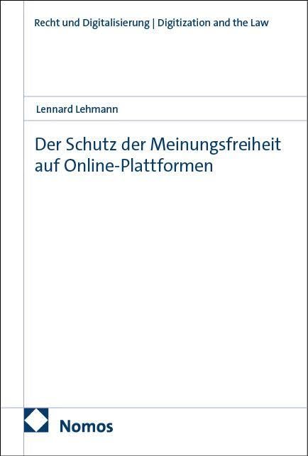 Der Schutz der Meinungsfreiheit auf Online-Plattformen Law