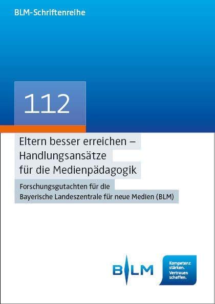 Eltern besser erreichen - Handlungsansätze für die Medienpädagogik Law