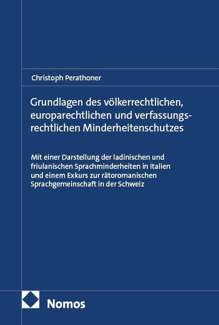 Grundlagen des völkerrechtlichen, europarechtlichen und verfassungsrechtlichen Minderheitenschutzes Law