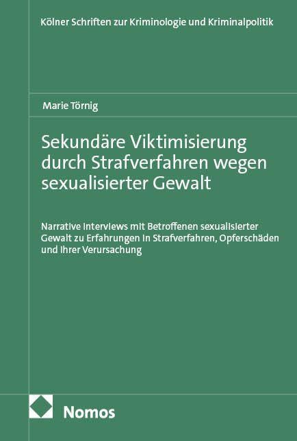 Sekundäre Viktimisierung durch Strafverfahren wegen sexualisierter Gewalt Law
